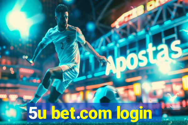 5u bet.com login